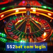 552bet com login